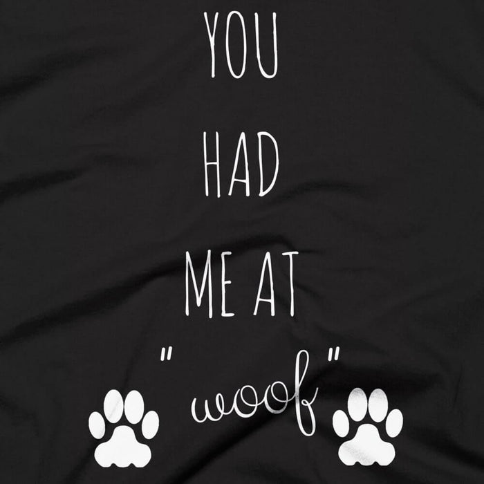 You Had Me At "Woof"