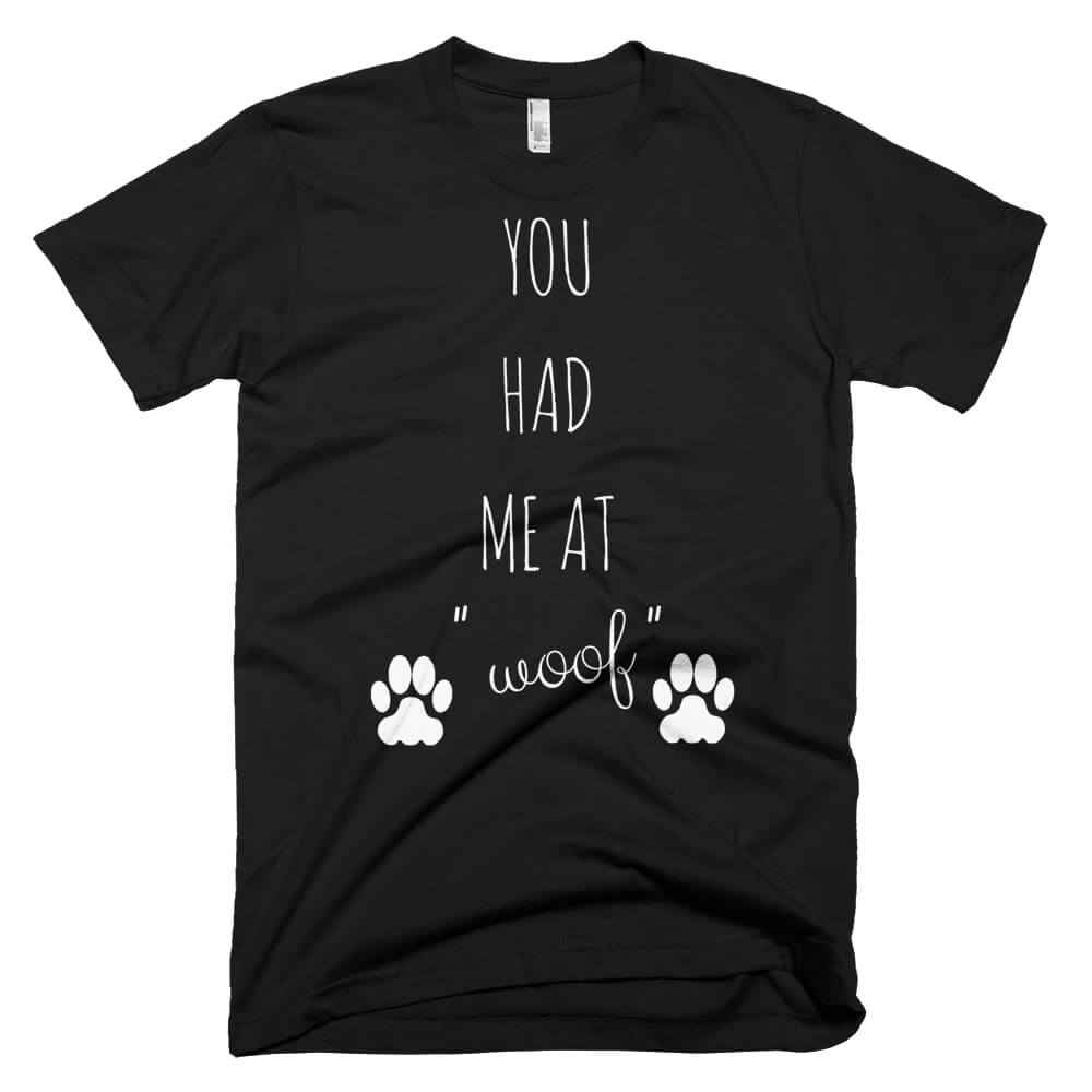 You Had Me At "Woof"