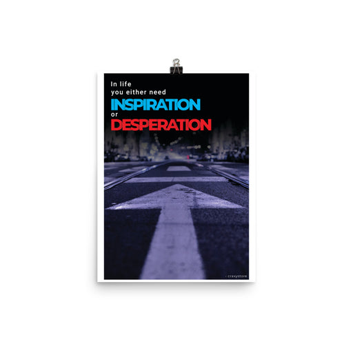 Inspiration or desparation motivational Posters