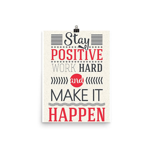 Stay Positive Artwork Poster